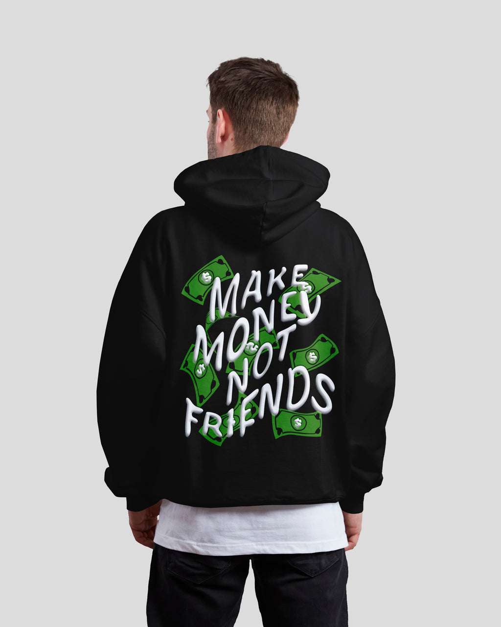 Make Money, Not Friends 💸 - Hoodie